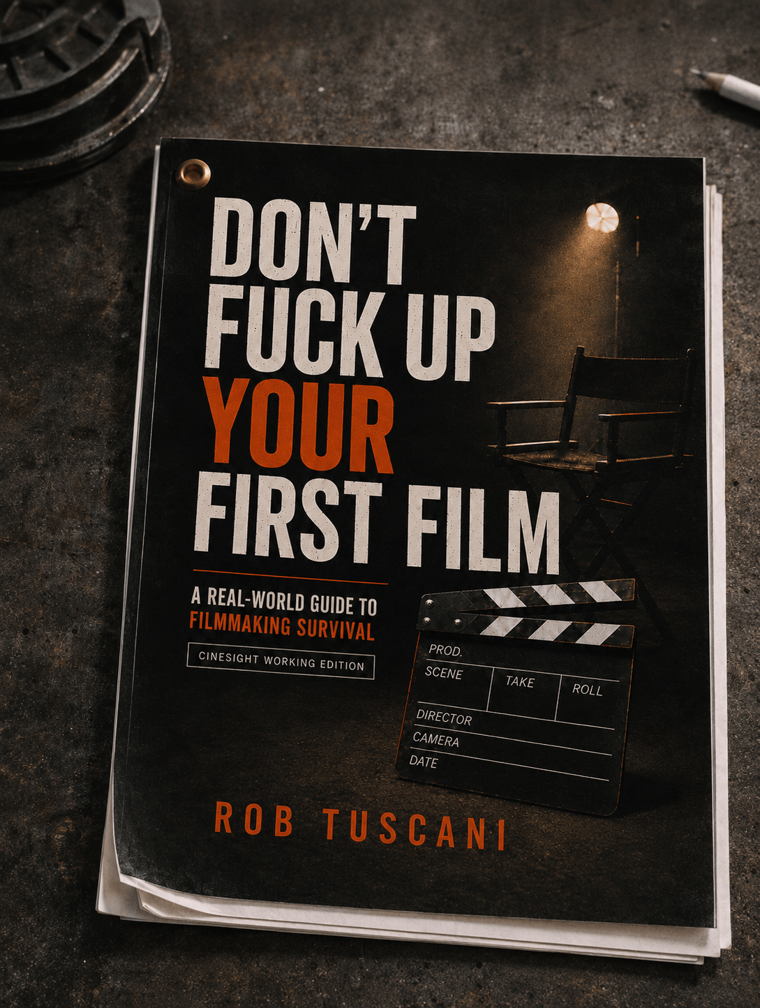 Don’t Fuck Up Your First Film workbook artwork